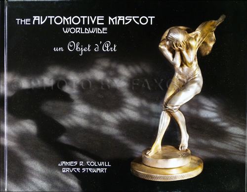 1905-1951 The Automotive Mascot Wordwide: Un Objet d'Art