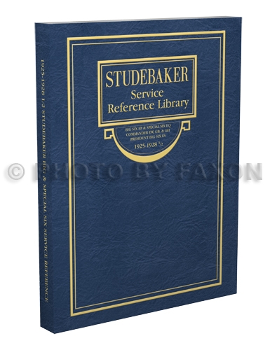 1925-1928.5 Studebaker Repair Shop Manual Big 6 Special Commander President Six