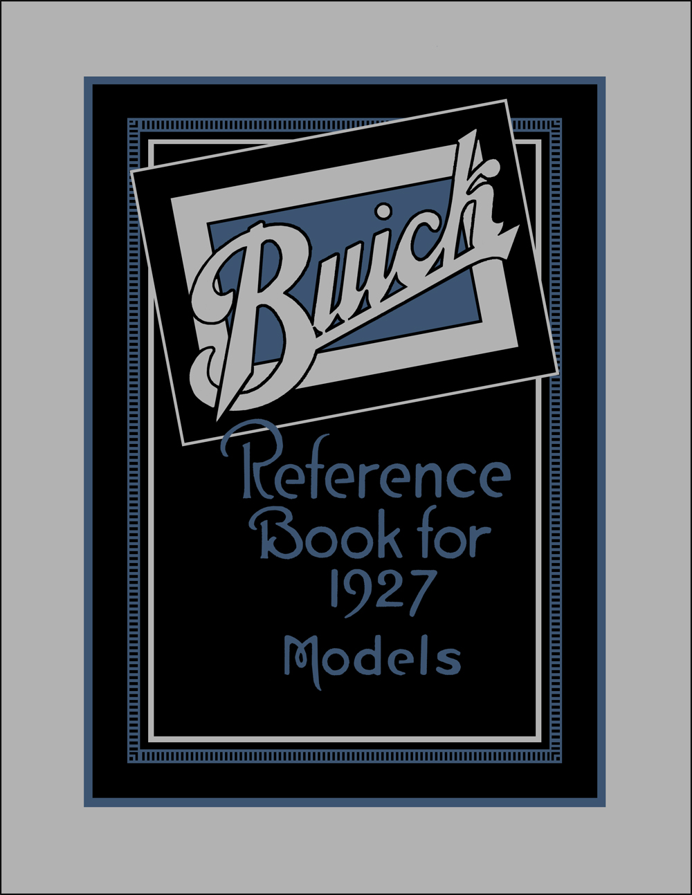 1927 Buick Owner's Manual Reprint