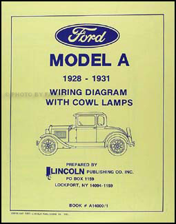 1928-1931 Ford Model A with Cowl Lamps Wiring Diagram Manual Reprint