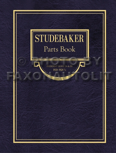 1928-1928.5 Studebaker President Eight Parts Book Reprint