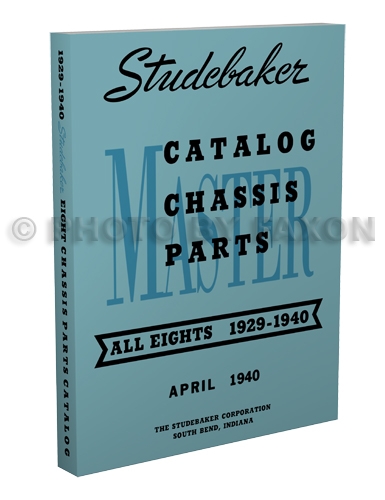 1929-1940 Studebaker 8 cyl. Mechanical Parts Book Reprint