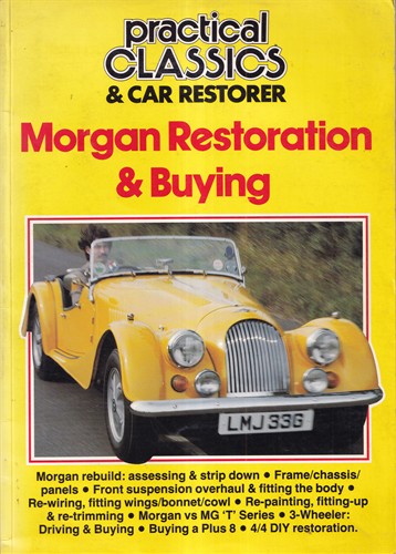 Morgan Restoration & Buying (Practical Classics & Car Restorer)