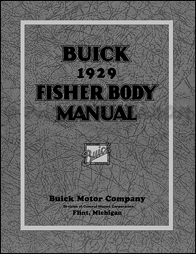 1929 Buick ONLY Coupe and Sedan Fisher Body Manual Reprint