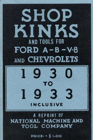 Shop Kinks & Tools for Ford and Chevrolet 1930-1933 Model A, B & V-8