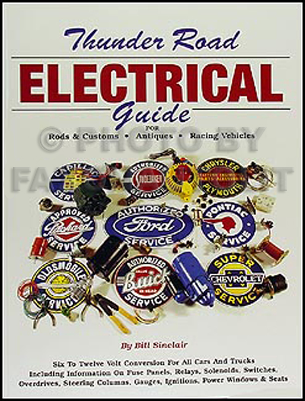 Thunder Road Electrical Guide for Antiques and Hot Rods