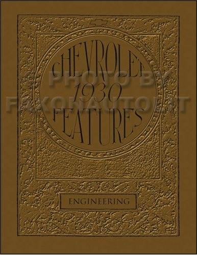 1930 Chevrolet Engineering Features Manual Reprint