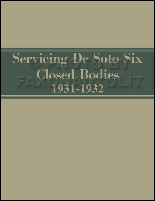 1931-1932 De Soto SA Six Body Repair Manual Reprint 