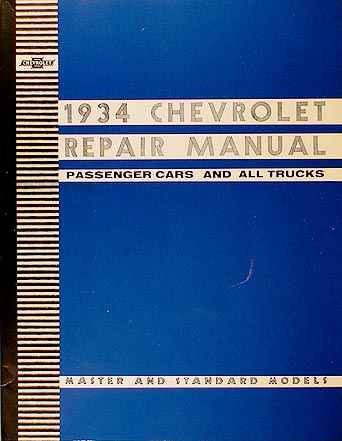 1934 Chevrolet Repair Shop Manual Reprint Chevy Car Pickup and Truck