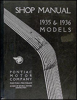 1935-1936 Pontiac Shop Manual Original-- All Models