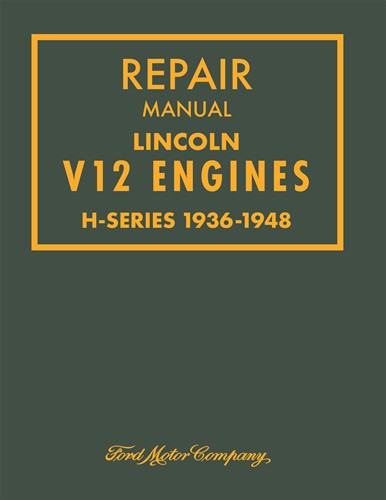 1936-1948 Lincoln V12 Engine Shop Manual Reprint 