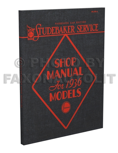 1936 Studebaker Shop Manual Reprint 36 Dictator & President