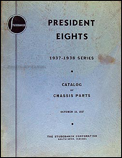 1937-1938 Studebaker President Chassis Parts Book Original