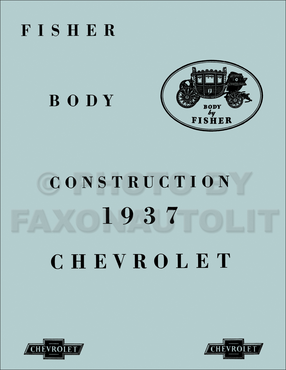 1937 Chevrolet ONLY Car Fisher Body Manual Reprint 