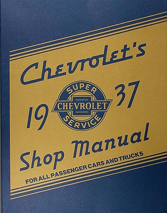 1937 Chevrolet Shop Manual Reprint for 37 Chevy Car, Pickup, & Truck