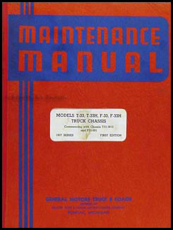 1937 GMC T-33 and F-33 Repair Manual Original 