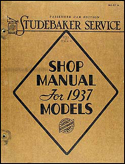 1937 Studebaker Car Shop Manual Original Dictator President