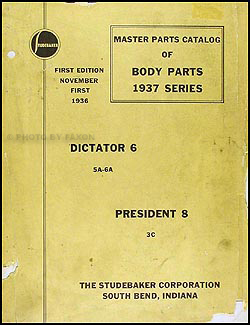 1937 Studebaker Dictator 6 & President 8 Body Parts Book Original