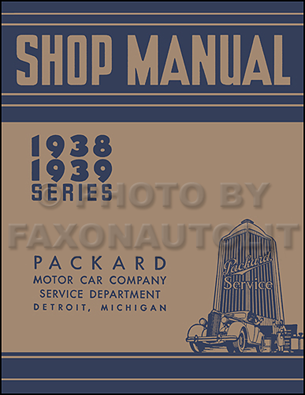 1938-1939 Packard Shop Manual Reprint - All Models 