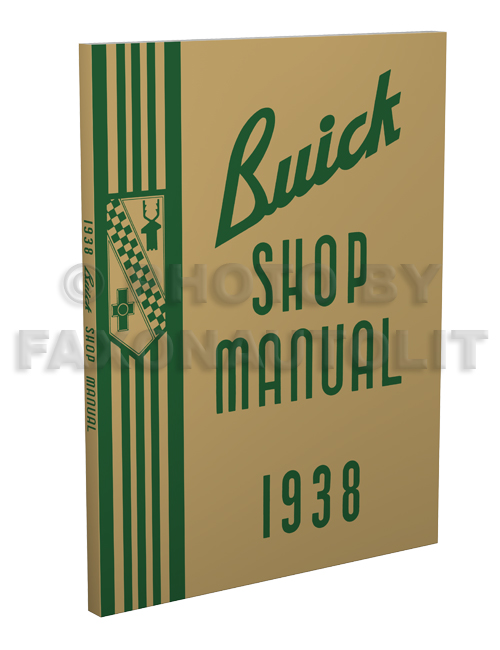 1938 Buick Shop Manual Reprint -- all models