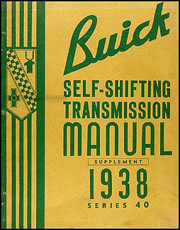 1938 Buick Special Self-Shifting Transmission Repair Shop Manual Original