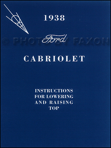 1938 Ford Cabriolet Convertible Top Owner's Manual Reprint with Envelope