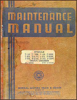 1938 GMC 1-1/2 to 2-1/2 ton Repair Shop Manual T18 F18 T23 F23 T33 F33