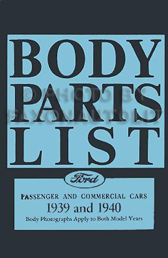 1939-1940 Ford Reprint Body Parts List: 1939-1940 Car and 1940 Pickup & Truck