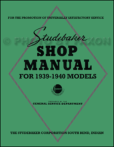 1939-1940 Studebaker Repair Shop Manual Reprint Commander President Coupe Express