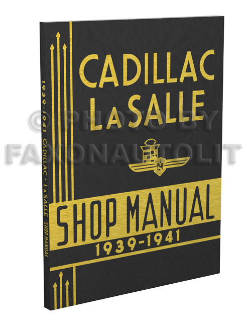 1939-1941 Cadillac & LaSalle Shop Manual Reprint
