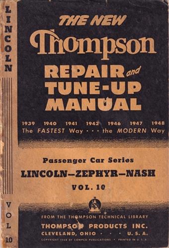 1939-1947 Lincoln, Zephyr, Nash Thompson Car Tune-Up and Repair Shop Manual Original