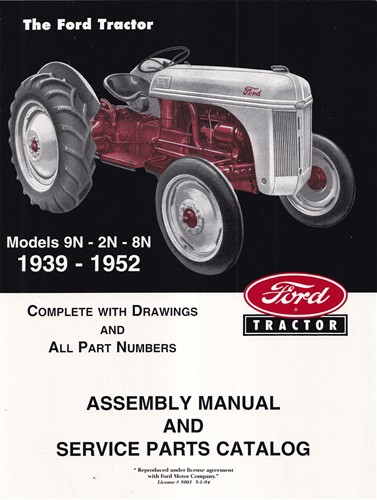 1939-1952 Ford 2N, 8N, 9N Illustrated Assembly & Parts Manual Reprint