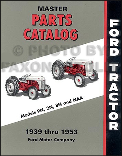 1939-1953 Ford Tractor Illustrated Master Parts Catalog 2N 9N 8N