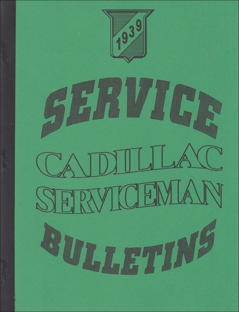 1939 Cadillac Service Bulletins Reprint