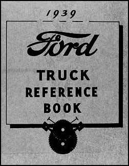 1939 Ford 1½ ton Truck Owner's Manual Reprint One-and-a-half-ton