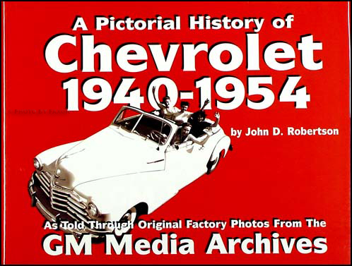 A Pictorial History of Chevrolet 1940-1954