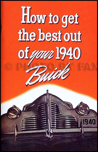 1940 Buick Owners Manual Reprint