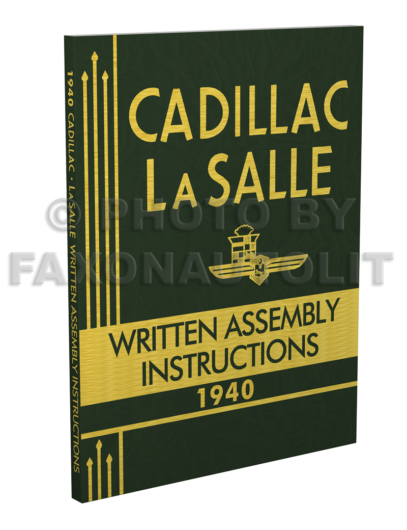 1940 Cadillac and LaSalle Written Assembly Manual Reprint, also useful for 1941