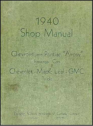 1940 Chevrolet, Pontiac, & GMC CANADIAN Shop Manual Original 