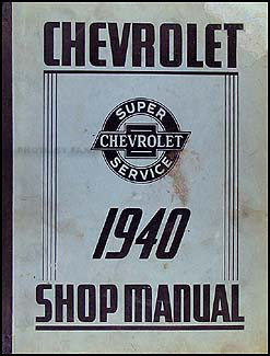 1940 Chevrolet Shop Manual Original 