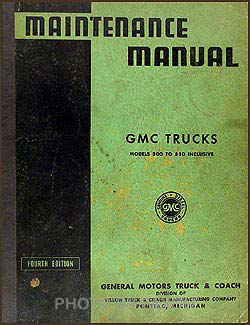 1940 GMC 500-850 Repair Manual Original 2 to 5 tons