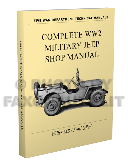 1941-1945 Willys MB & Ford GPW Military Jeep Repair Manual Reprint 