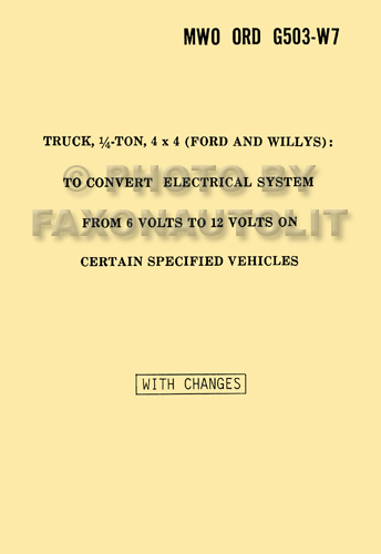 1941-1945 Willys Jeep MB & Ford GPW 6 to 12 volt conversion Manual Reprint Military