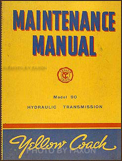 1937-1941 GMC Bus Yellow Coach Hydraulic Transmission Model 90 Manual