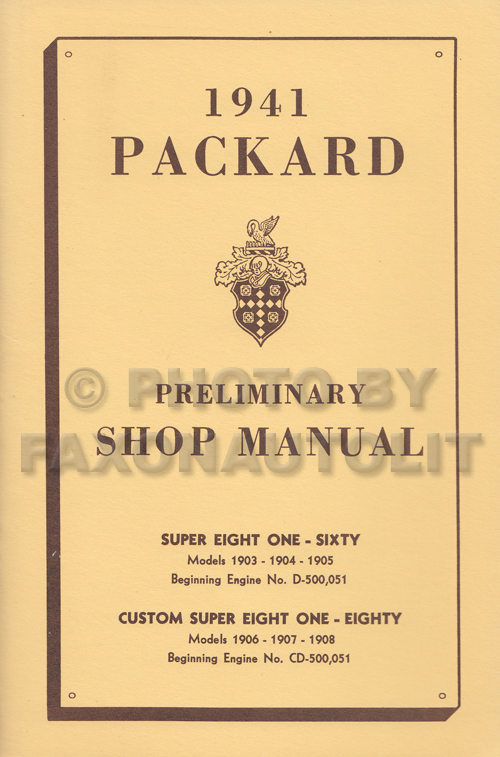 1941 Packard Super Eight 160 & 180 Shop Manual Reprint 