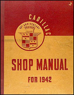 1942 Cadillac Shop Manual Original -- All Models
