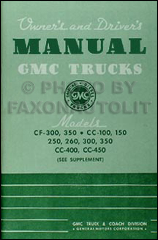 1944-1945-1946 GMC CC & CF 100-350 Pickup Truck Owner's Manual Reprint