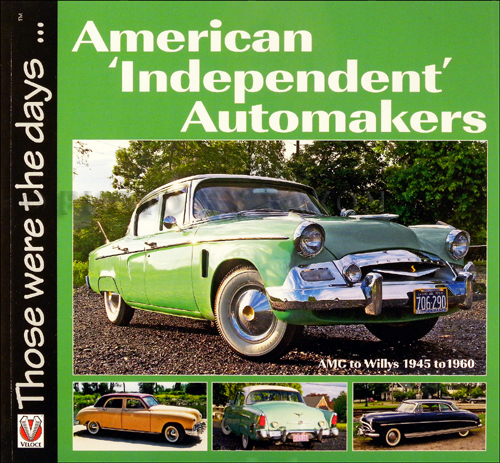 1945-1960 American 'Independent' Automakers History Book