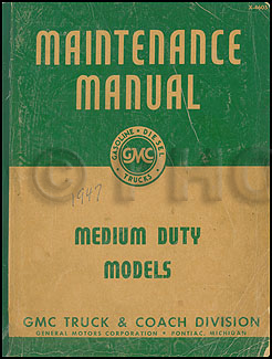 1946-1947 GMC 300-470 Repair Manual Original 