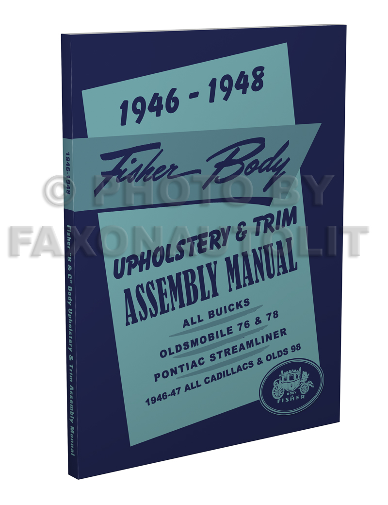 1946-1948 Fisher Body Upholstery Assembly Manual Buick Olds 76/78/98 Pontiac Streamliner 46-47 Cadillac